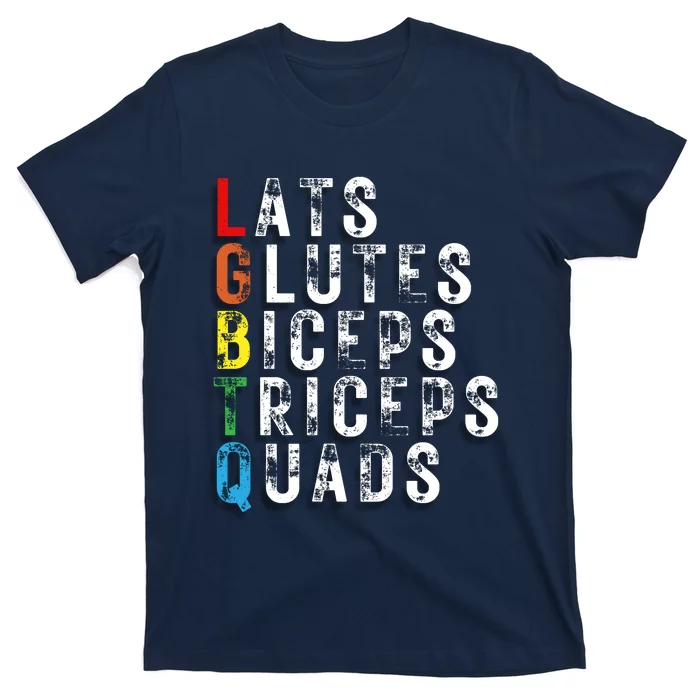 Lats Glutes Biceps Triceps Quads Lgbtq T-Shirt