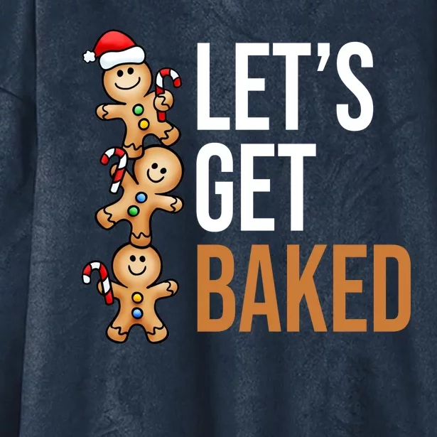 Let's Get Baked Gingerbread Cookies Hooded Wearable Blanket