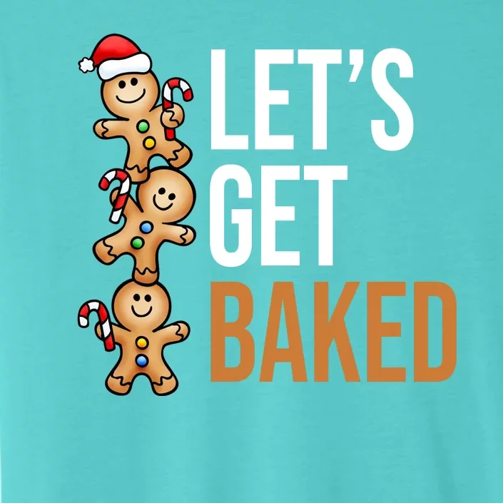 Let's Get Baked Gingerbread Cookies ChromaSoft Performance T-Shirt