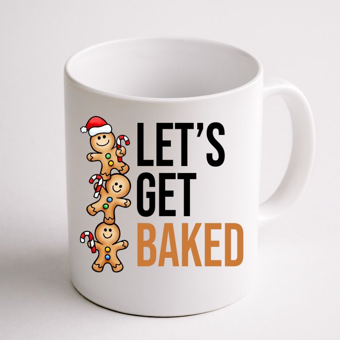 Let's Get Baked Gingerbread Cookies Front & Back Coffee Mug