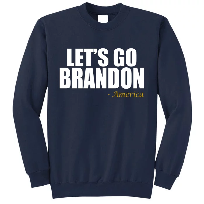 Let's Go Brandon, America Tall Sweatshirt