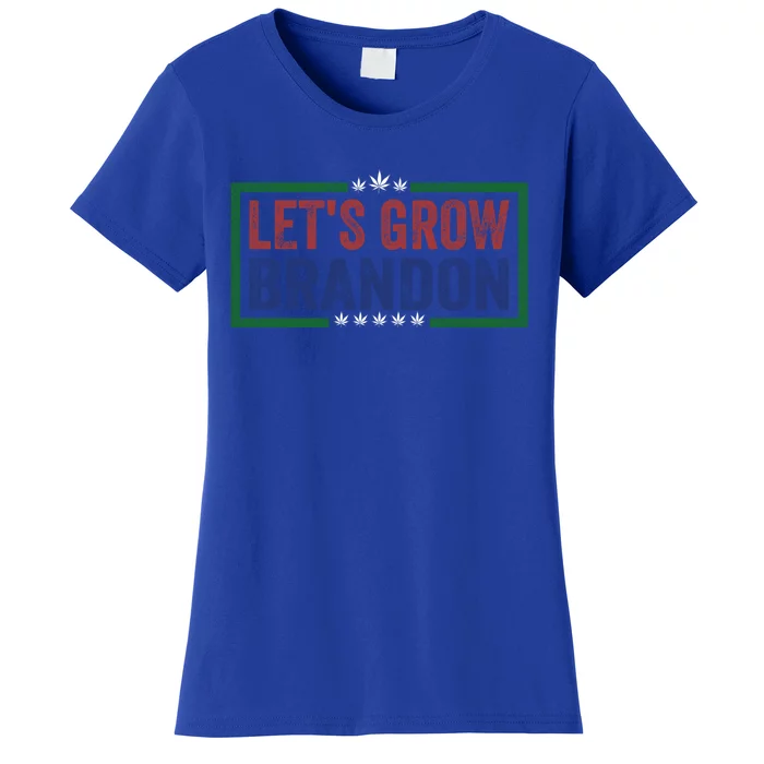 Let's Grow Brandon Funny Saying Gift Women's T-Shirt