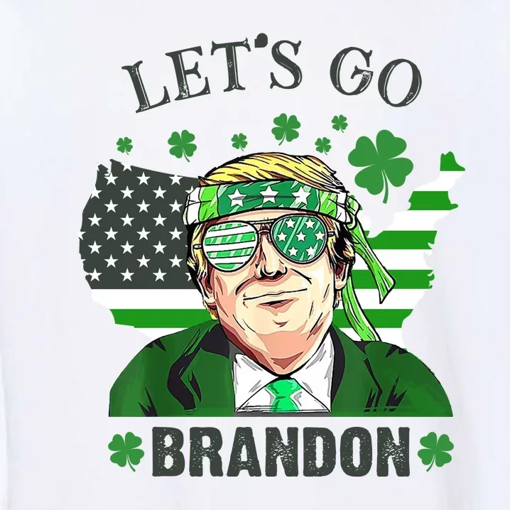 Let's Go Brandon St Patrick's Day Trump Funny Political Garment-Dyed Sweatshirt