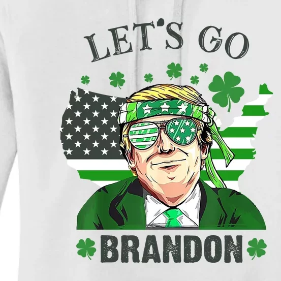 Let's Go Brandon St Patrick's Day Trump Funny Political Women's Pullover Hoodie