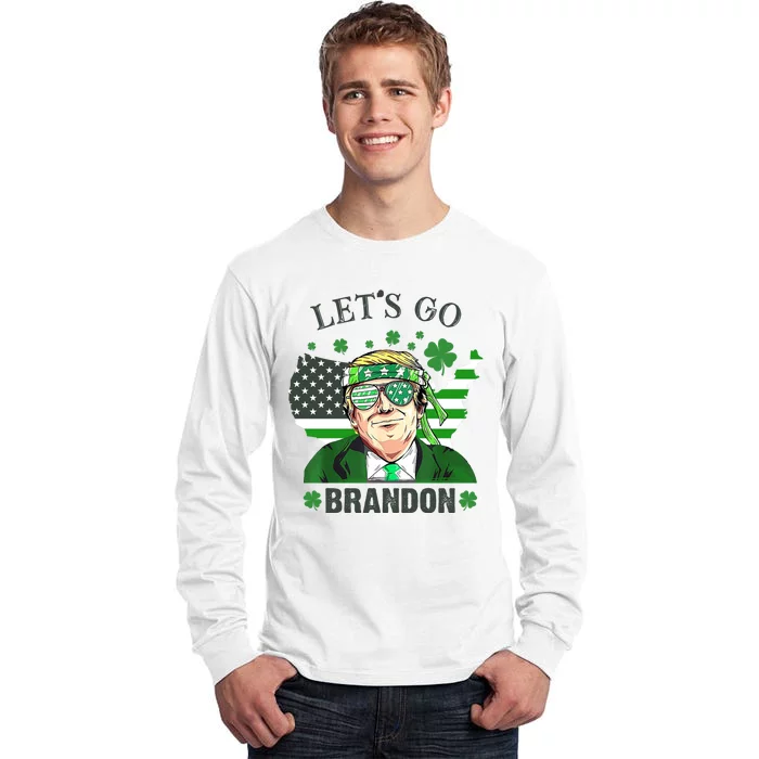 Let's Go Brandon St Patrick's Day Trump Funny Political Tall Long Sleeve T-Shirt