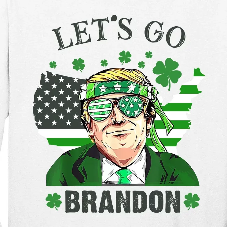 Let's Go Brandon St Patrick's Day Trump Funny Political Tall Long Sleeve T-Shirt