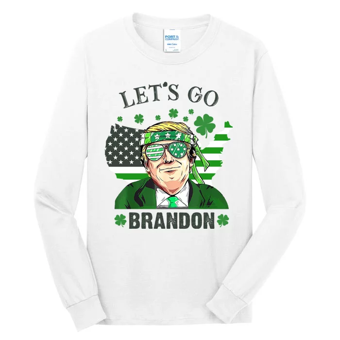 Let's Go Brandon St Patrick's Day Trump Funny Political Tall Long Sleeve T-Shirt