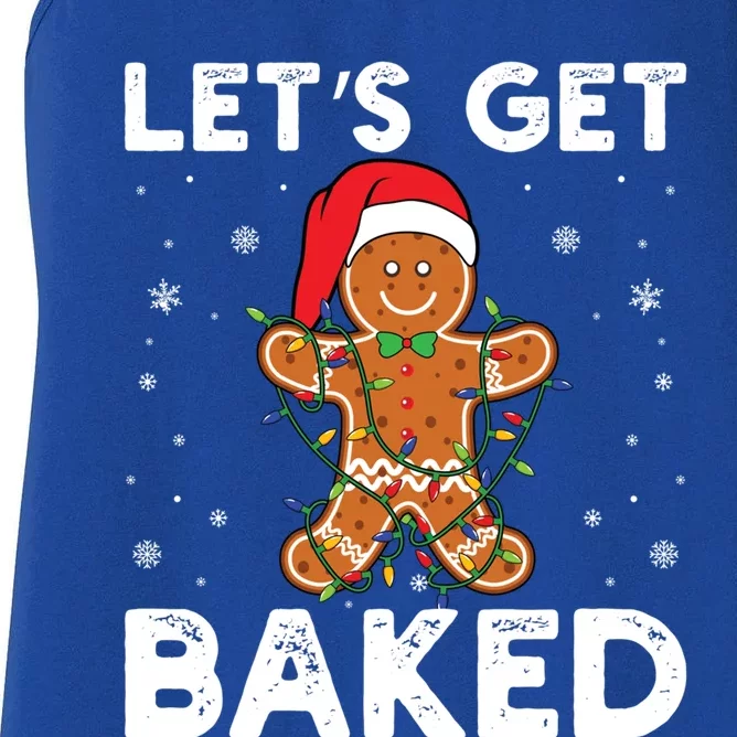 LetS Get Baked Gingerbread Christmas Cookie Baking Crew Gift Women's Racerback Tank