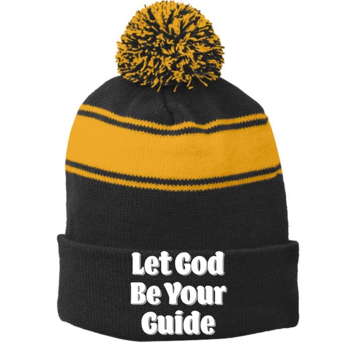 Let God Be Your Guide Classic Tv Soap Operas Front & Back Stripe Pom Pom Beanie