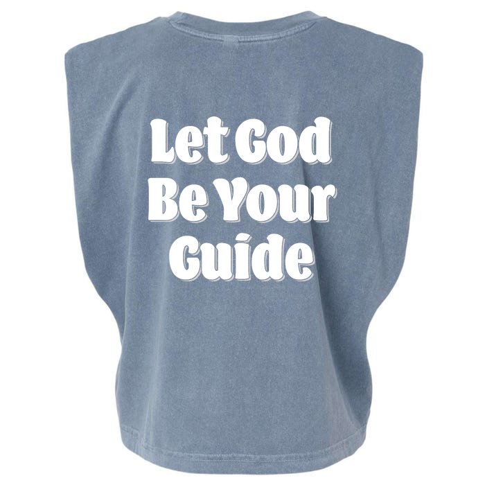 Let God Be Your Guide Classic Tv Soap Operas Front & Back Garment-Dyed Women's Muscle Tee