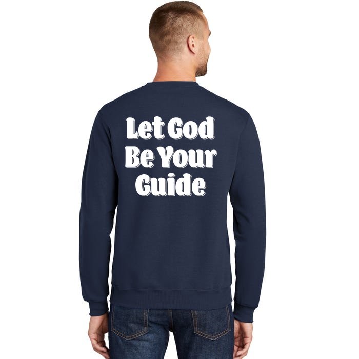 Let God Be Your Guide Classic Tv Soap Operas Front & Back Sweatshirt