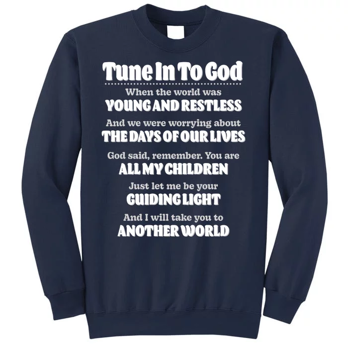 Let God Be Your Guide Classic Tv Soap Operas Front & Back Sweatshirt