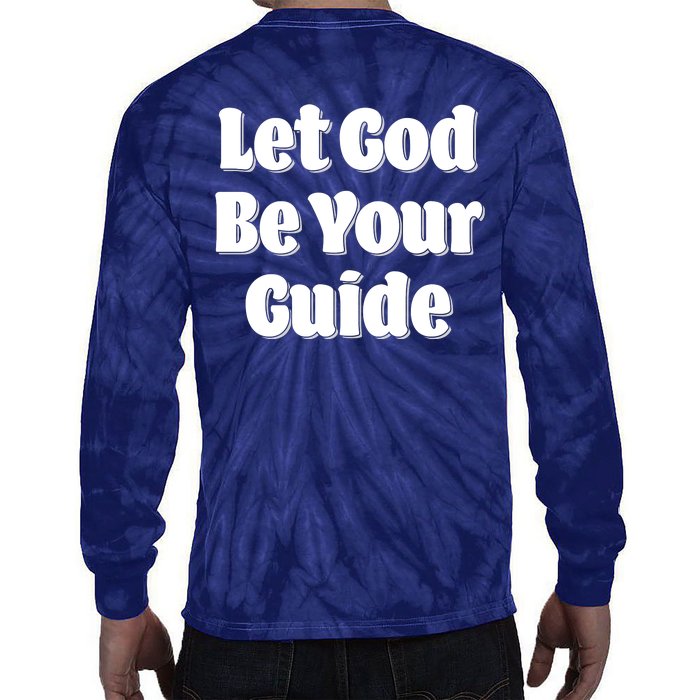 Let God Be Your Guide Classic Tv Soap Operas Front & Back Tie-Dye Long Sleeve Shirt