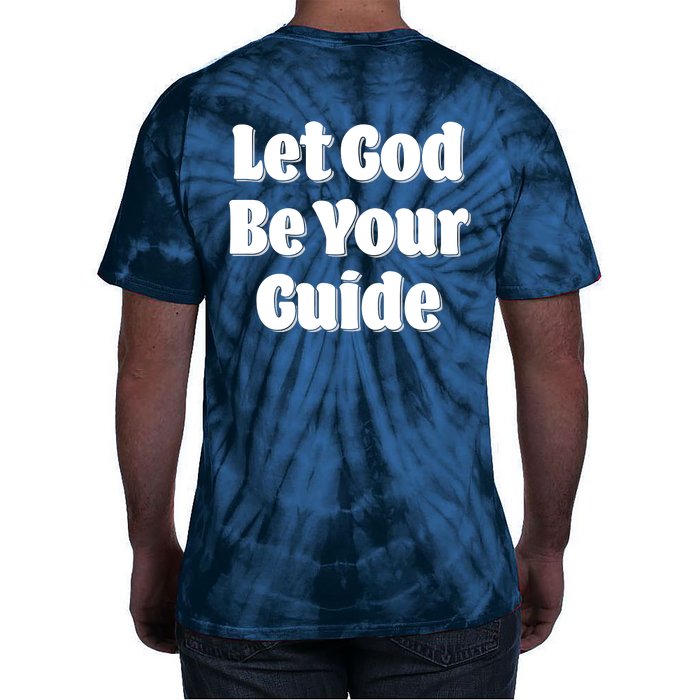 Let God Be Your Guide Classic Tv Soap Operas Front & Back Tie-Dye T-Shirt