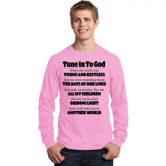 Let God Be Your Guide Classic Tv Soap Operas Front & Back Long Sleeve Shirt