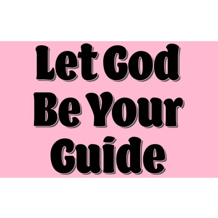 Let God Be Your Guide Classic Tv Soap Operas Bumper Sticker