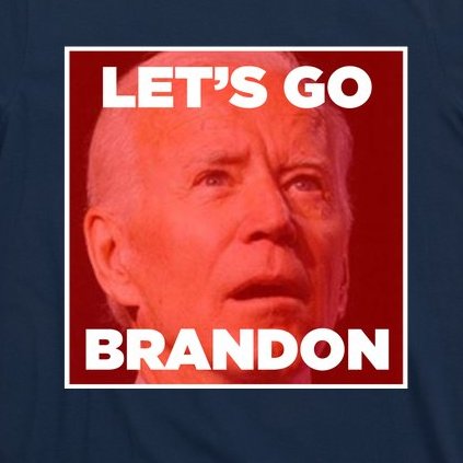 Let's Go Brandon Joe Apparel T-Shirt