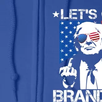 LetS Go Brandon Pro Trump 2024 Flag Anti Joe Biden Gift Full Zip Hoodie