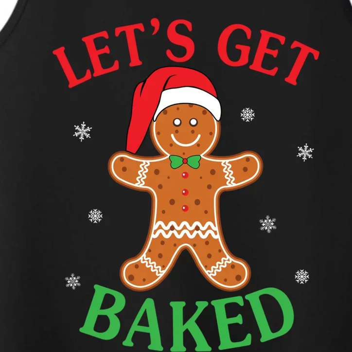 Let's Get Baked Gingerbread Christmas Cookie Baking Team Cool Gift Performance Tank