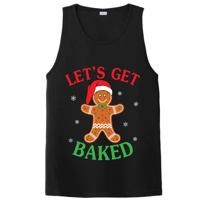 Let's Get Baked Gingerbread Christmas Cookie Baking Team Cool Gift Performance Tank