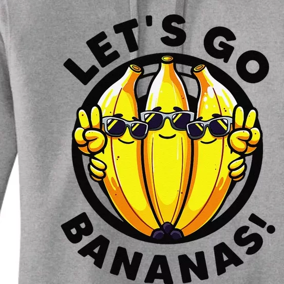 Lets Go Bananas Cute Yellow Banana Lover Fruit Funny Bananas Women's Pullover Hoodie