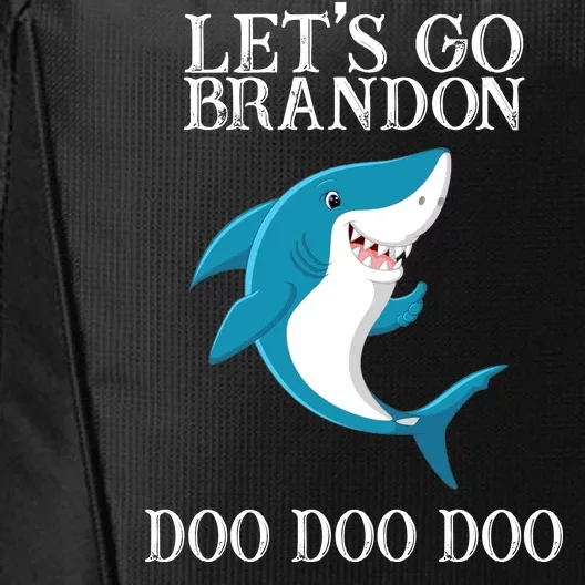 Let's Go Brandon Doo Doo Doo City Backpack