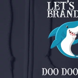 Let's Go Brandon Doo Doo Doo Full Zip Hoodie