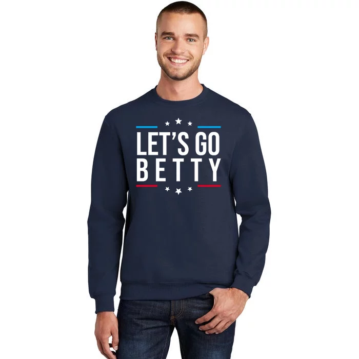 Lets Go Betty Tall Sweatshirt