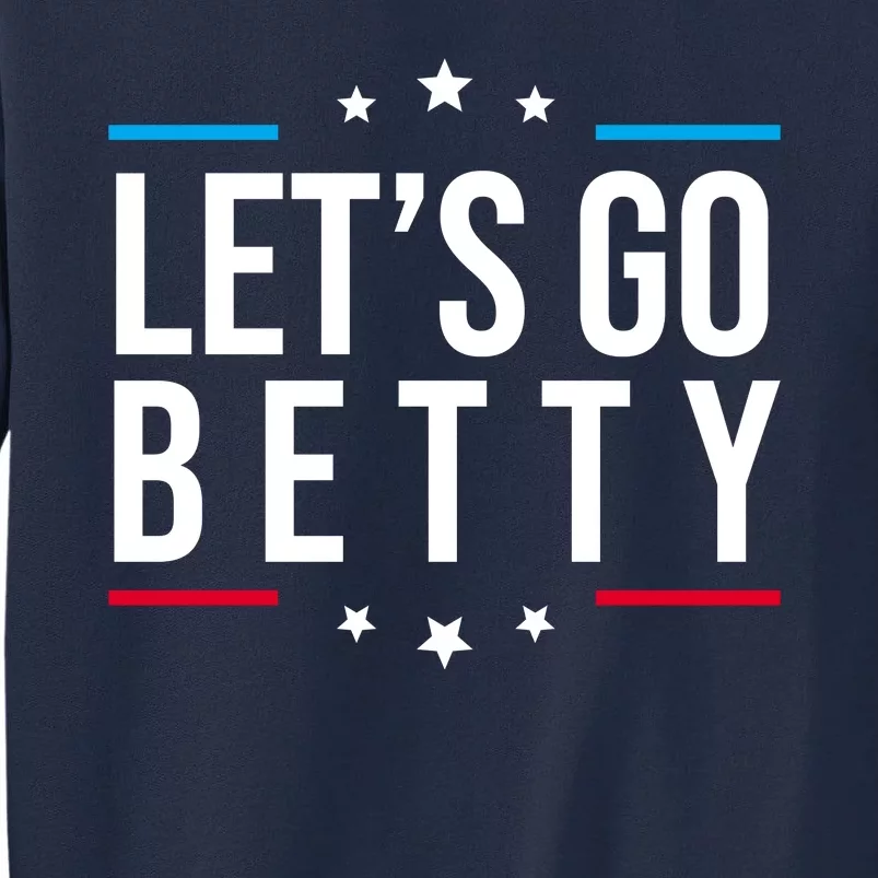 Lets Go Betty Tall Sweatshirt