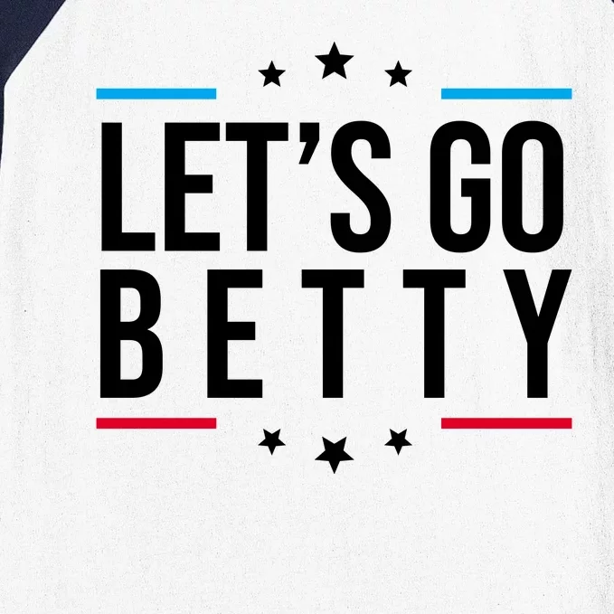 Lets Go Betty Baseball Sleeve Shirt