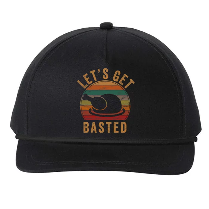 LetS Get Basted Thanksgiving Gifts Costume Leg Turkey Day Snapback Five-Panel Rope Hat