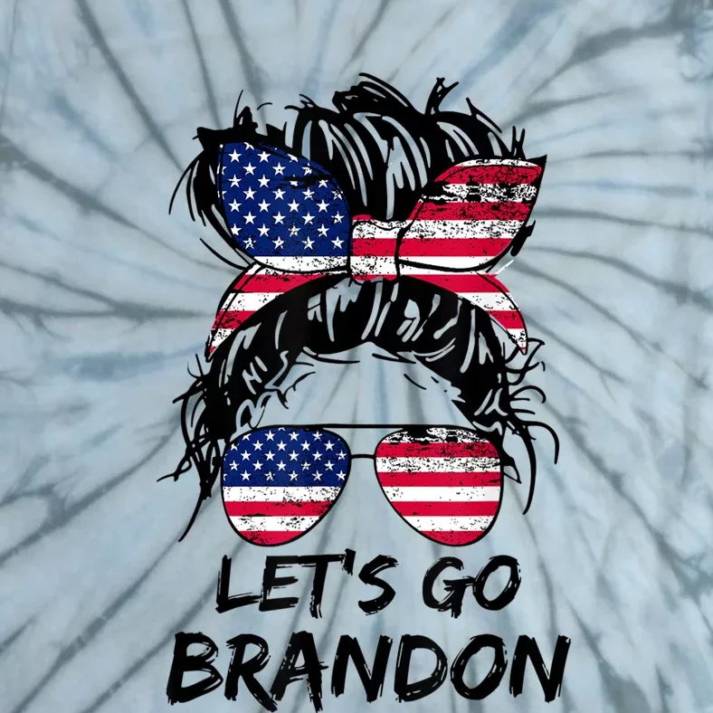 Let's Go Brandon Messy Bun America Flag Tie-Dye T-Shirt