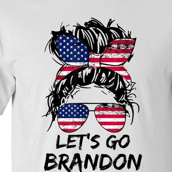 Let's Go Brandon Messy Bun America Flag Tall T-Shirt