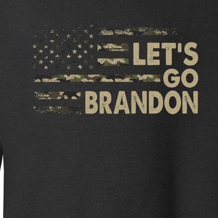 Let's Go Brandon Lets Go Brandon Lets Go Brandon Let's Go Brandon Toddler Sweatshirt