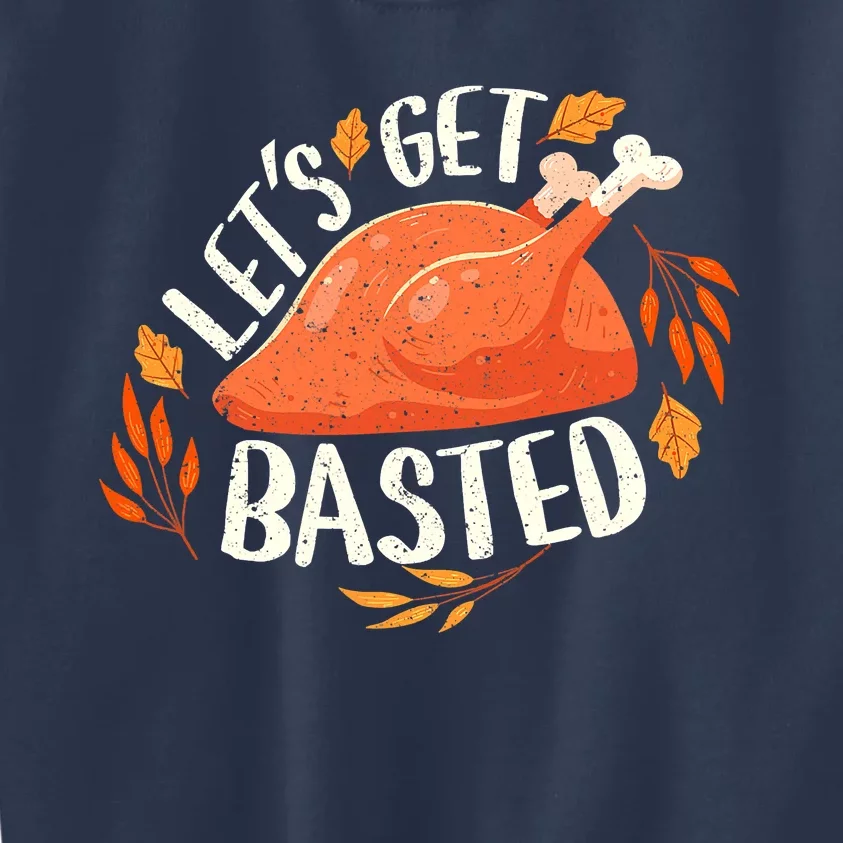 Let's Get Basted Turkey Sunset Thanksgiving Dinner Party Kids Sweatshirt