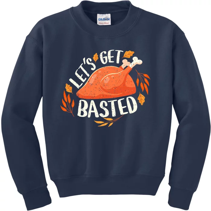 Let's Get Basted Turkey Sunset Thanksgiving Dinner Party Kids Sweatshirt