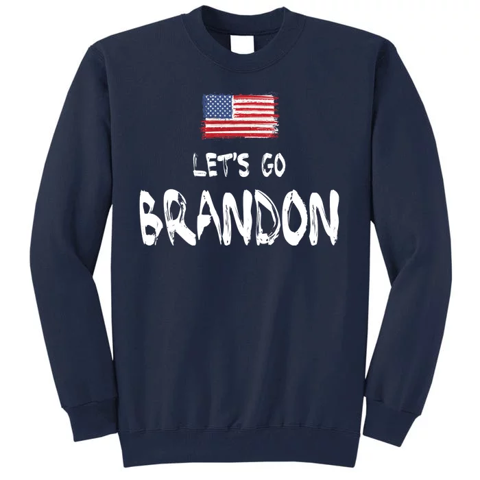 Let's Go Brandon FJB Chant Simple USA Flag Tall Sweatshirt