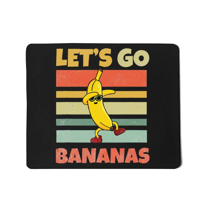 Lets Go Banana Bananas Kids Funny Mousepad