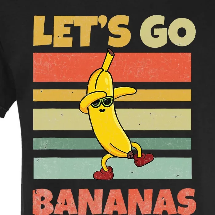 LetS Go Banana Bananas Garment-Dyed Heavyweight T-Shirt