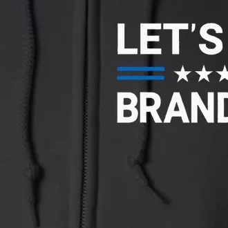 LetS Go Brandon Us Flag Full Zip Hoodie