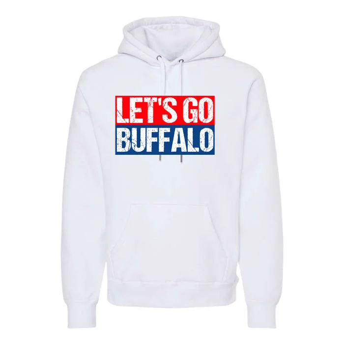 Let's Go Buffalo Premium Hoodie