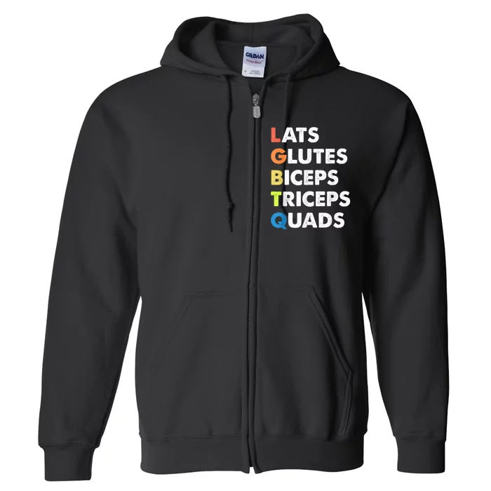 Lats Glutes Biceps Triceps Quads Funny Lgbtq Full Zip Hoodie