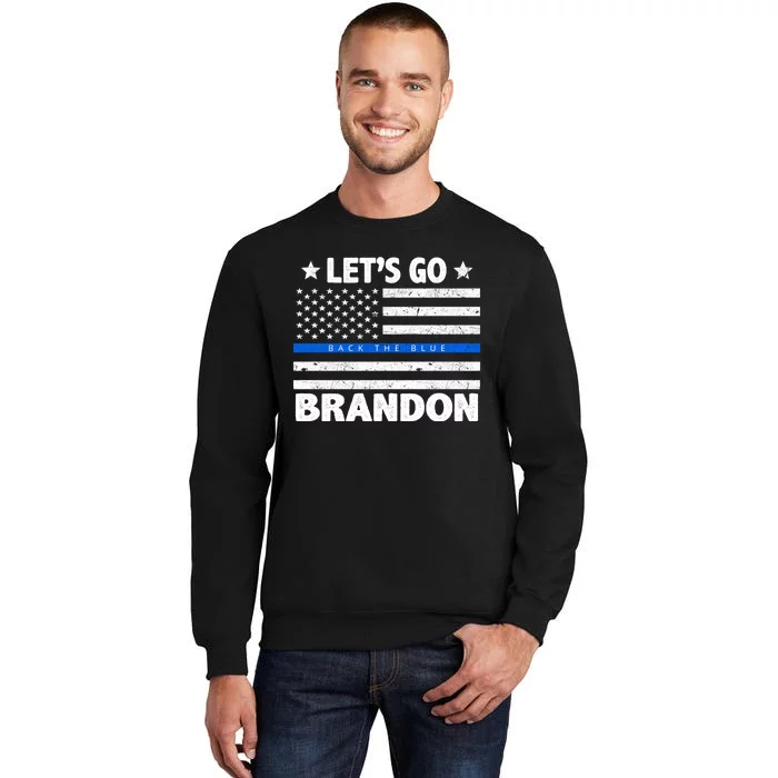 Let's Go Brandon Blue Thin Line Back The Blue FJB Chant Tall Sweatshirt