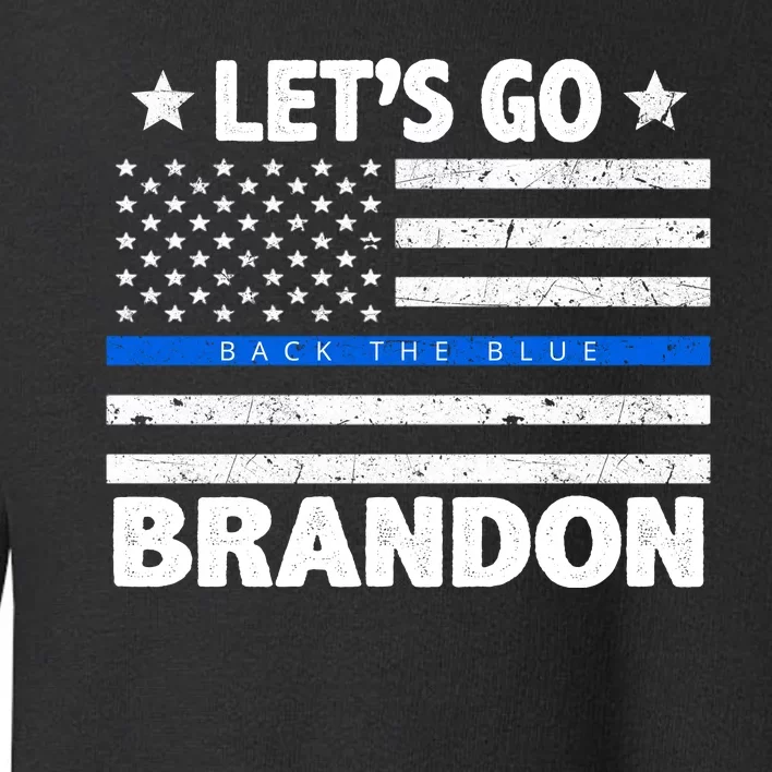 Let's Go Brandon Blue Thin Line Back The Blue FJB Chant Toddler Sweatshirt