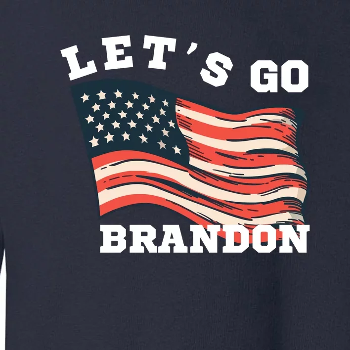 LetS Go Brandon Toddler Sweatshirt