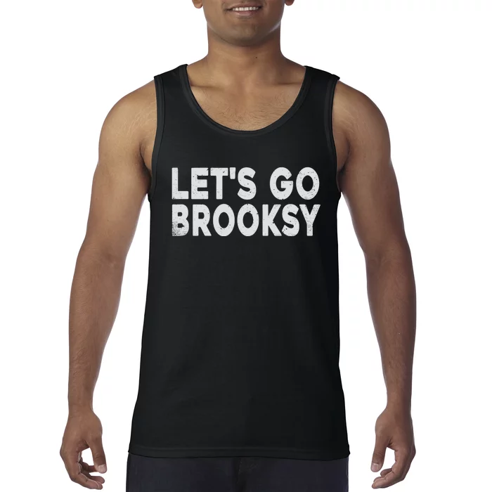 Lets Go Brooksy Tank Top