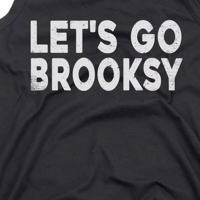 Lets Go Brooksy Tank Top