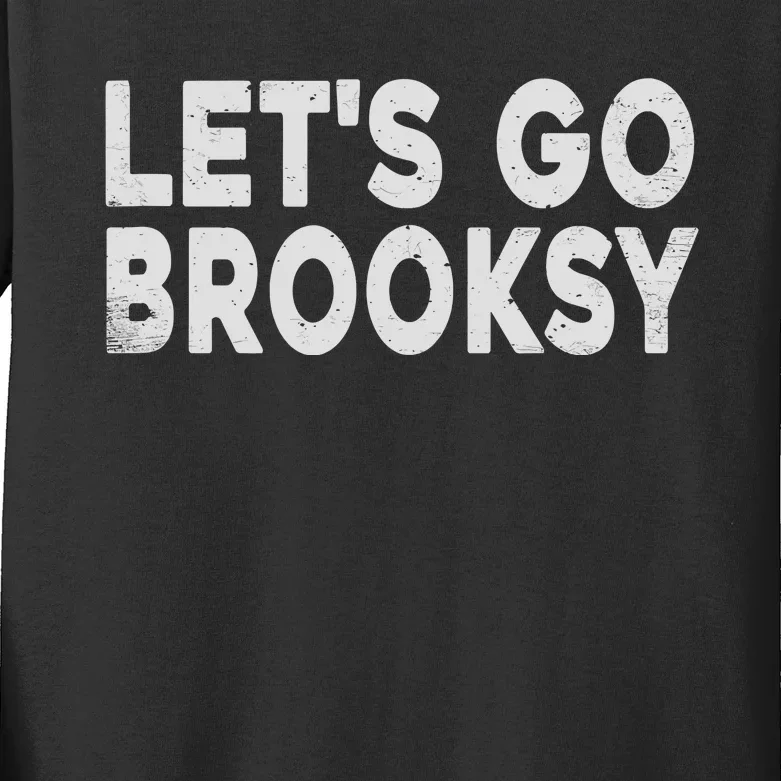 Lets Go Brooksy Kids Long Sleeve Shirt