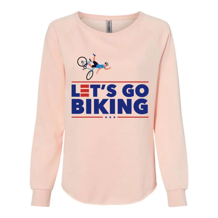 Lets Go Biking Biden Falling Off The Bike Funny Sarcastic Womens California Wash Sweatshirt