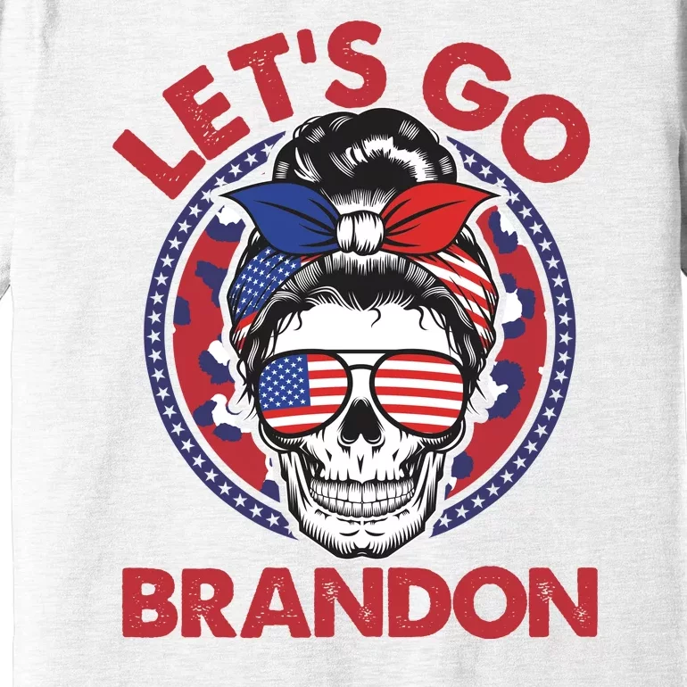 Let's Go Brandon American Flag Hairbun Skull Premium T-Shirt